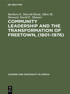 cover image of Community leadership and the transformation of Freetown, (1801–1976)